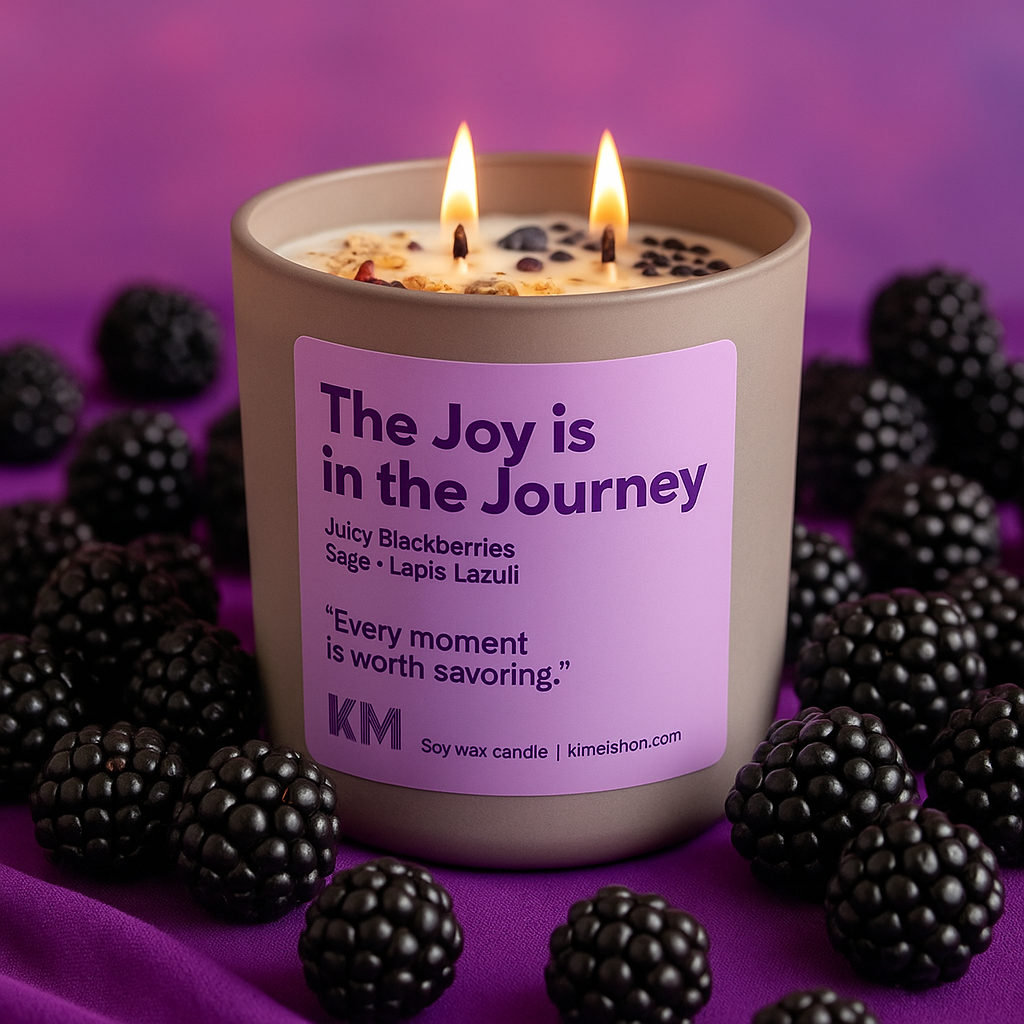 The Joy is in the Journey Affirmation Candle: Blackberry Sage